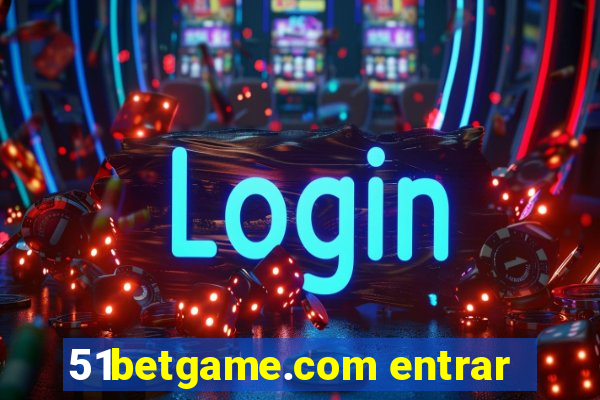 51betgame.com entrar